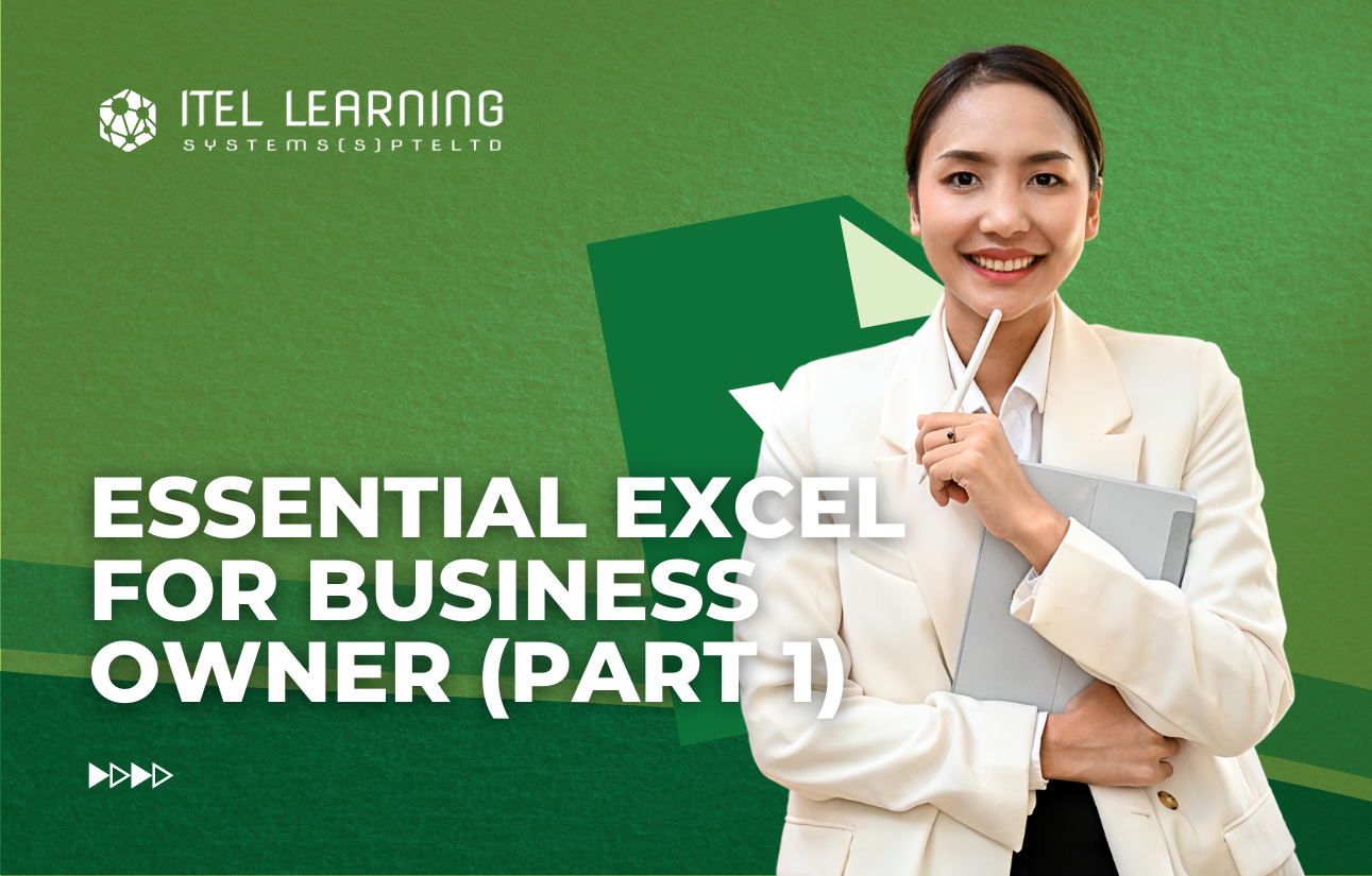 Essential Excel for Business Owner (Part 1)