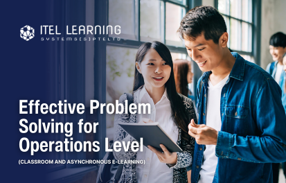 Effective Problem Solving for Operations Level (Classroom and Asynchronous Elearning)